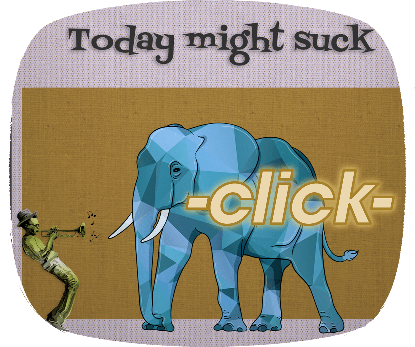 Today Might Suck